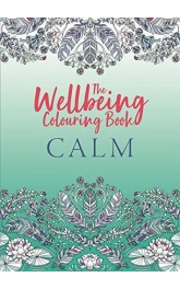 The Wellbeing Colouring book -Calm