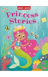Princess Stories, Miles Kelly 