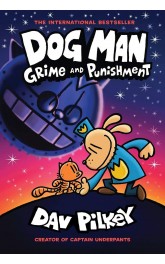 Dog Man Grime and Punishment