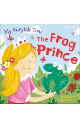 My Fairy Tales ,The Frog Prince ,Miels Kelly 